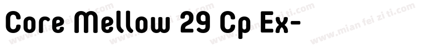 Core Mellow 29 Cp Ex字体转换